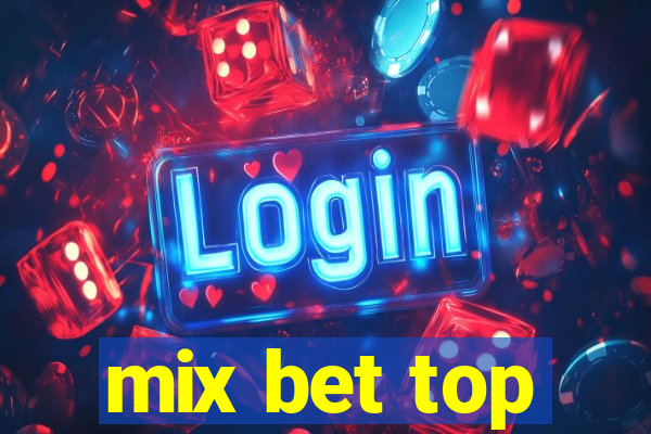 mix bet top